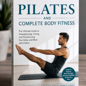 Pilates And Complete Body Fitness 
