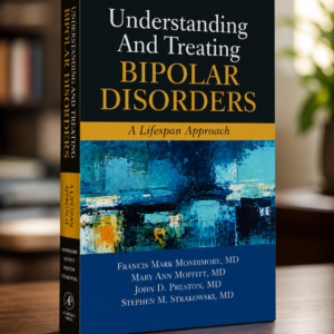 Understanding And Treating Bipolar Disorders